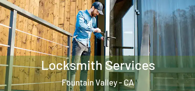 Locksmith Services Fountain Valley - CA