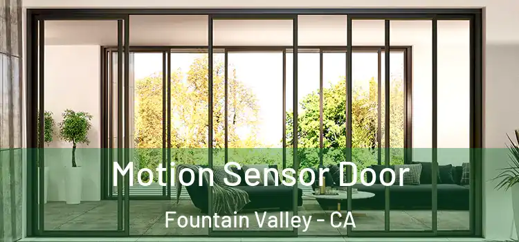 Motion Sensor Door Fountain Valley - CA